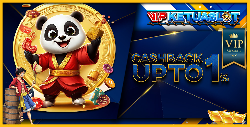 VIPKETUASLOT CASHBACK UPTO 1%